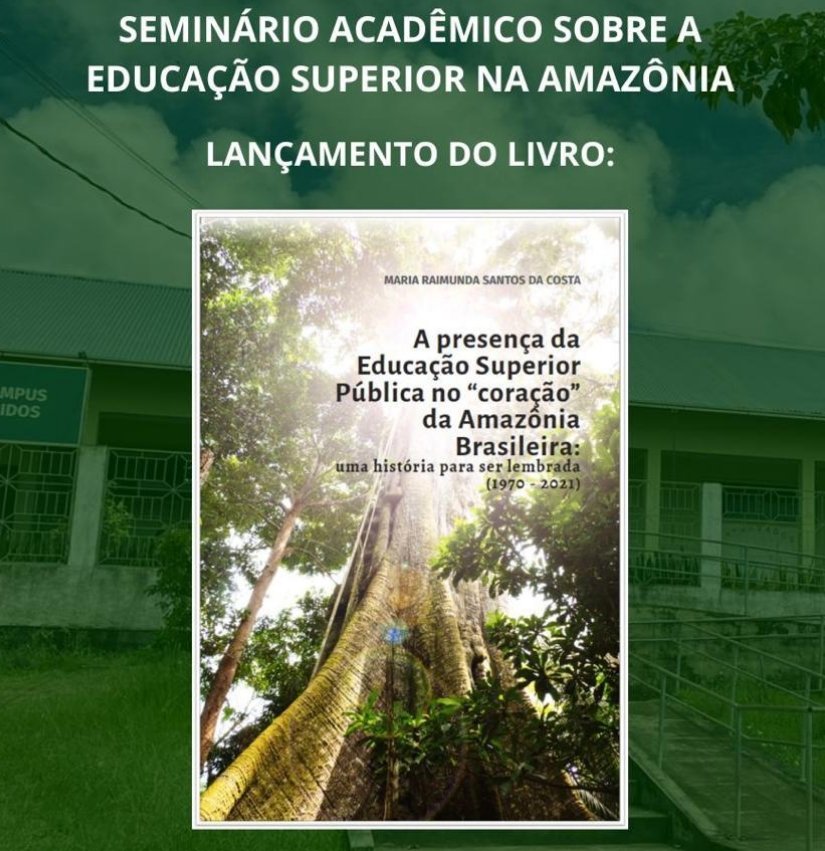 Educação superior pública no Oeste do Pará é tema de debate e lançamento de obra